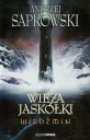 WIEDŹMIN 6 WIEŻA JASKÓŁKI - SAPKOWSKI ANDRZEJ