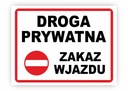 DROGA PRYWATNA ZAKAZ WJAZDU 30x20 cm