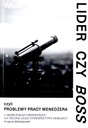 ЛИДЕР ИЛИ НАЧАЛЬНИК, ИЛИ ПРОБЛЕМЫ РАБОТЫ МЕНЕДЖЕРА - КНИГА Влодзимежа Дембского