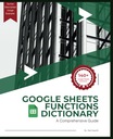 Huynh, Kiet Google Sheets Functions Dictionary: A Comprehensive Guide (Goog