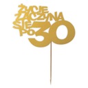 ЖИЗНЬ ПОСЛЕ 30-ЛЕТИЯ РОЖДЕНИЯ золотой ПАЙКЕР для торта ТОППЕР