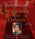 Surrender is Not an Option - Bolton, John