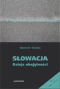 Słowacja. Dzieje obojętności