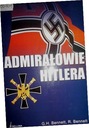 Адмиралы Гитлера - Г.Х. Беннет,