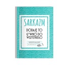 Сарказм. Я добавляю это г ко всему. Книжка-раскраска.