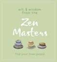 Wit and Wisdom from the Zen Masters: Find Your