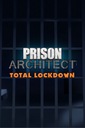 Prison Architect Total Lockdown Bundle 2021 Edition kód kľúča Steam Key