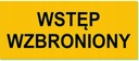 TABLICA ZNAK PCV WSTĘP WZBRONIONY 20x30cm