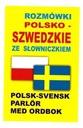 ПОЛЬСКО-ШВЕДСКИЕ РАЗГОВОРЫ СО СЛОВАРЬЕМ КОЛЛЕКТИВНАЯ РАБОТА