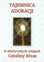 Тайна обожания в видениях Каталины Ривас