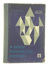 W ŚWIECIE MATEMATYCZNEJ WYOBRAŹNI Niemirski