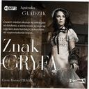 Аудиокнига «Знак Грифона» — Агнешка Гладзик