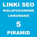 Linki SEO wielopoziomowe linkowanie 5 Piramid