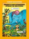 ДРАМАТИЧЕСКИЕ СОБЫТИЯ, ОПИСАННЫЕ ТАДЕУШОМ БАРАНОВСКИМ