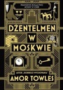 DŻENTELMEN W MOSKWIE, AMOR TOWLES