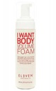 ELEVEN AUSTRALIA I WANT BODY VOLUME FOAM PIANKA 200ML
