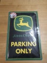 ТАБЛИЦЯ SZYLD JOHN DEERE PARKING ONLY МЕТАЛ PLAKAT 40X60  (1090401148) фото min 1