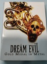 DREAM EVIL (DVD+2 CD) GOLD MEDAL IN METAL
