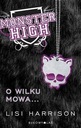  Názov Monster High 3 O wilku mowa
