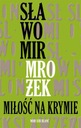 ЛЮБОВЬ В ПРЕСТУПЛЕНИИ МРОЖЕК СЛАВОМИР КСИНЖКА