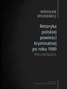 Риторика польских криминальных романов после 1989 г.