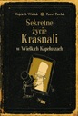  Názov Sekretne życie Krasnali w Wielkich Kapeluszach