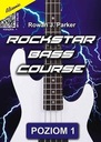 Rockstar Bass Course Poziom 1 Rowan J. Parker Okładka miękka