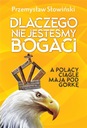 Dlaczego nie jesteśmy bogaci - P. Słowiński