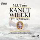 CD MP3 Канут Великий. Внук Мешко - М.Ю. Троу