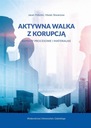  Názov Aktywna walka z korupcją. Aspekty procesowe i materialne