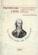 Przybylski i inni. O znaczeniu Krakowa i regionu w kulturze oświecenia