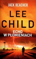 Echo w płomieniach Lee Child