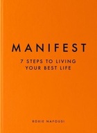 Manifest: 7 Steps to Living Your Best Life (2022) Roxie Nafousi