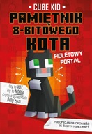 Pamiętnik 8-bitowego kota. Tom 1. Fioletowy portal