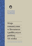 Wizje romantyzmu w literaturze i publicystyce