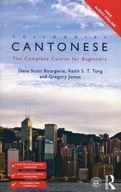 Colloquial Cantonese: The Complete Course for