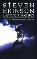 Malazańska Księga Poległych 6 - Łowcy kości - Steven Erikson