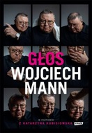 Głos. Wojciech Mann w rozmowie z Katarzyną Kubisiowską