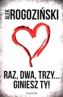 Raz, dwa, trzy... giniesz ty!