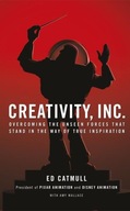 Creativity, Inc. Overcoming the Unseen Forces That Stand in the Way of True
