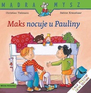 Mądra Mysz. Maks nocuje u Pauliny