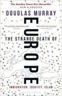 The Strange Death of Europe: Immigration,