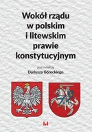 Wokół rządu w polskim i litewskim prawie konstyt.