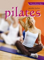 Pilates. Poradnik zdrowia i urody - Jennifer Dufton