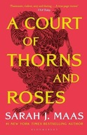 A Court of Thorns and Roses Sarah J. Maas