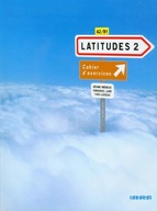 Latitudes 2. Zeszyt ćwiczeń