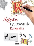 Sztuka rysowania. Kaligrafia