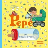 Pepe ma rodzeństwo Anna-Karin Garhamn edukacyjna książeczka dla dzieci