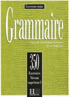 Grammaire 350 Exercices Poziom zaawansowany I