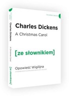 A Christmas Carol / Opowieść Wigilijna z podręcznym słownikiem angielsko-po